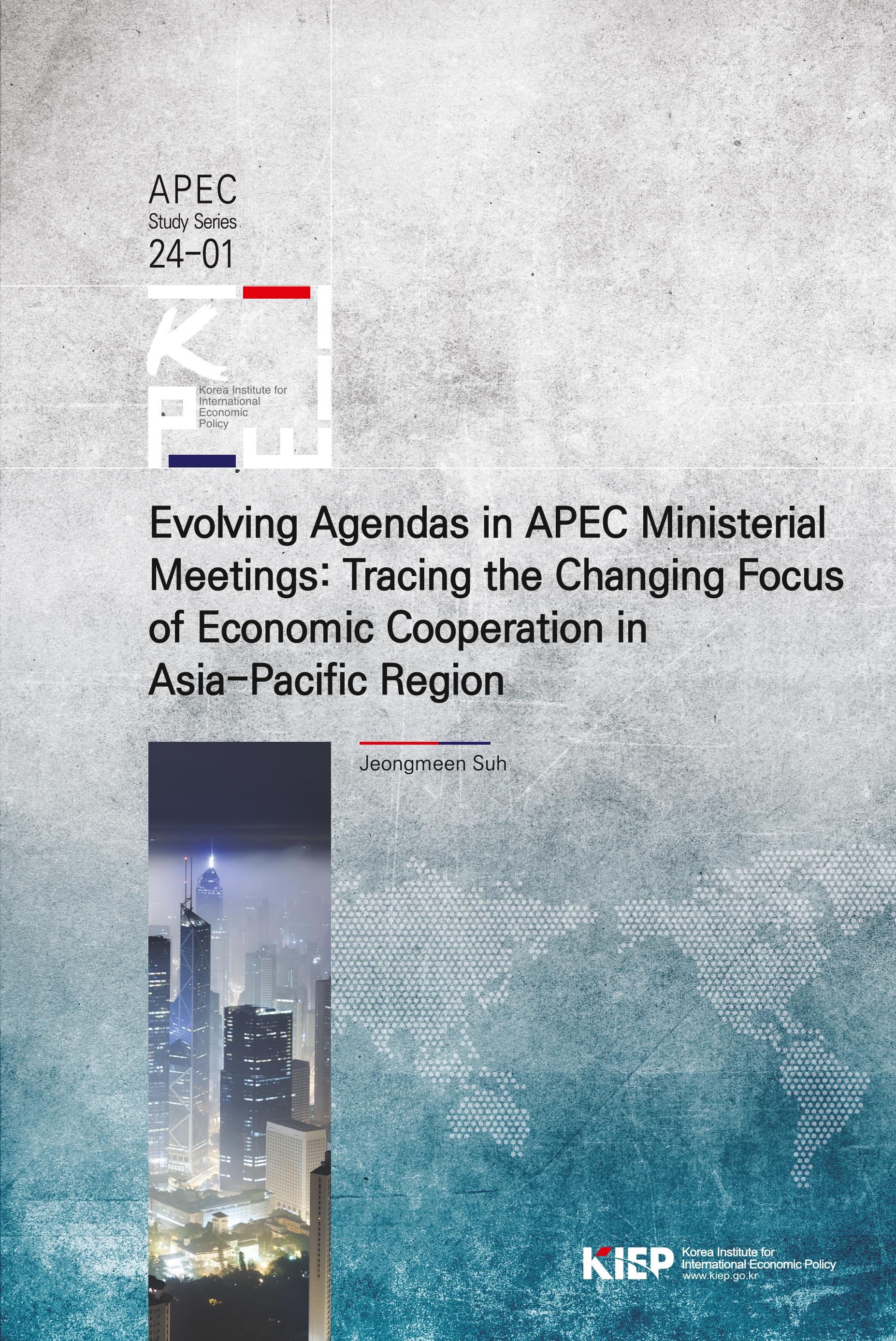 Evolving Agendas in APEC Ministerial Meetings: Tracing the Changing Focus of Economic Cooperation in Asia-Pacific Region