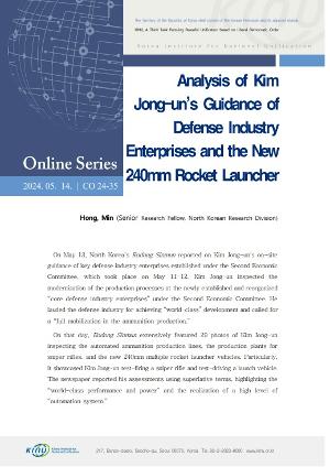 Analysis of Kim Jong-un’s Guidance of Defense Industry Enterprises and the New 240mm Rocket Launcher