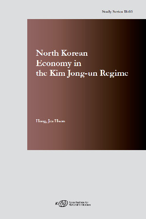 North Korean Economy in the Kim Jong-un Regime North Korean Economy in the Kim Jong-un Regime