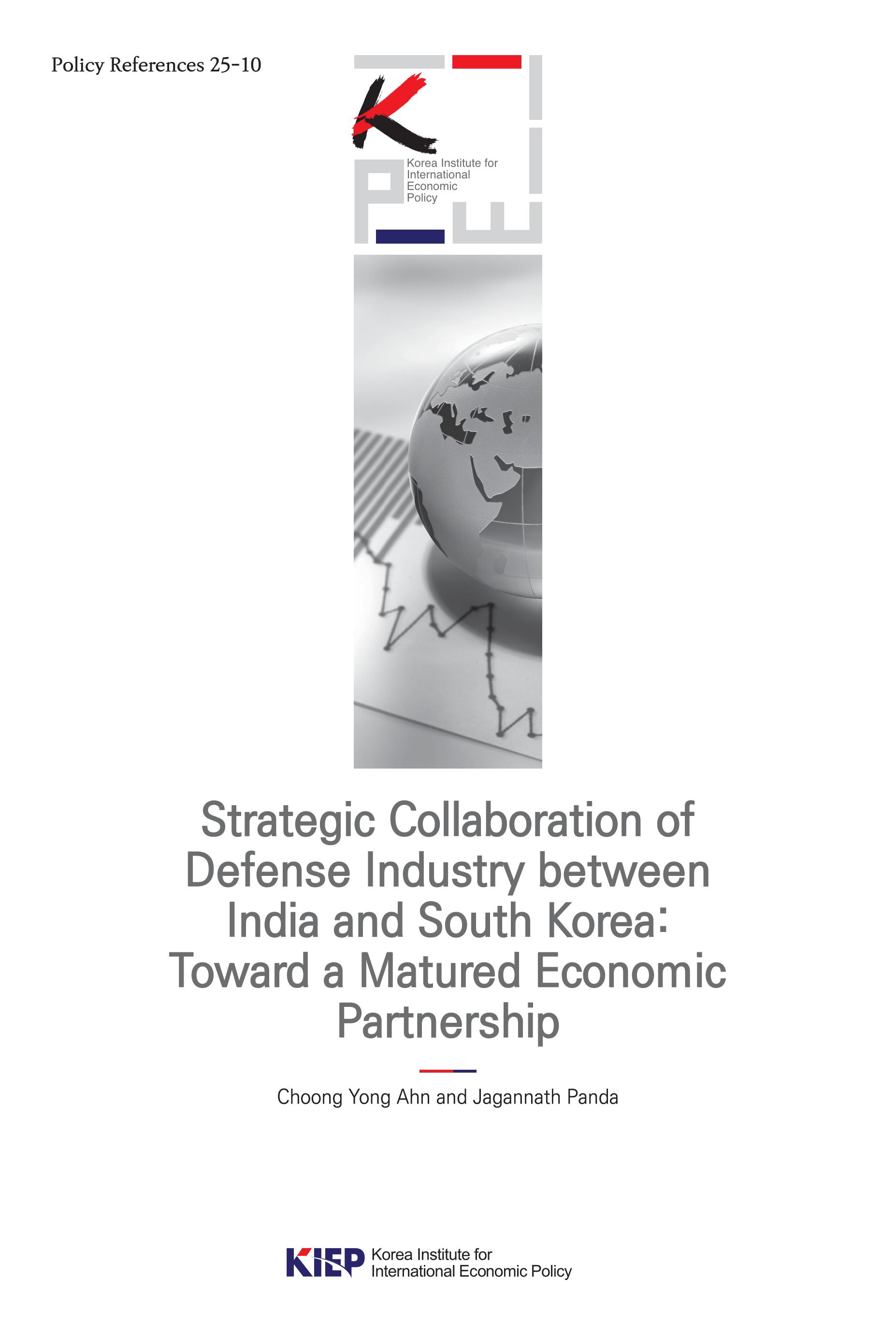Strategic Collaboration of Defense Industry between India and South Korea: Toward a Matured Economic Partnership